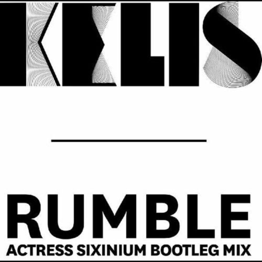 Kelis - Rumble (Actress Sixinium Bootleg Mix)  12-INCH SINGLE